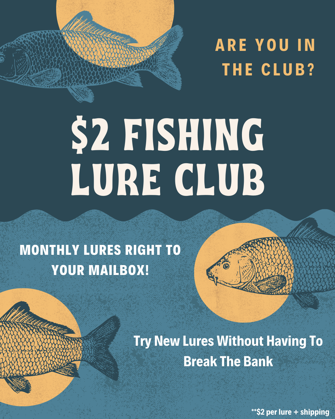 $2 Lure Fish Fam Club